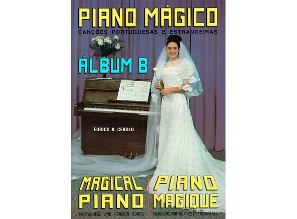 Eurico A. Cebolo Piano Mágico - Álbum B Eurico A. Cebolo Piano Mágico - Álbum B